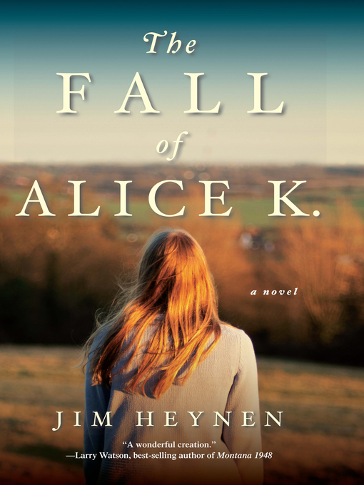 Title details for The Fall of Alice K. by Jim Heynen - Wait list